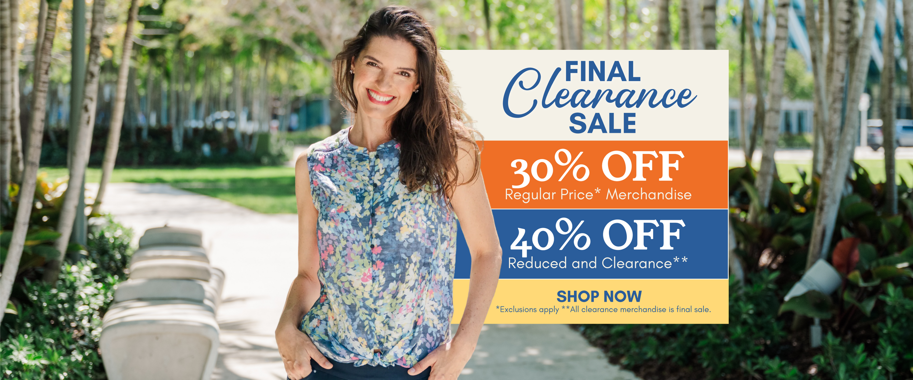 A smiling woman stands outdoors on a park path beside a large promotional sale sign that reads 'Final Clearance Sale' with discount text. The product being sold is not clearly isolated, and the scene includes a real environment and a person, so this fits Lifestyle rather than Product/Packaging.