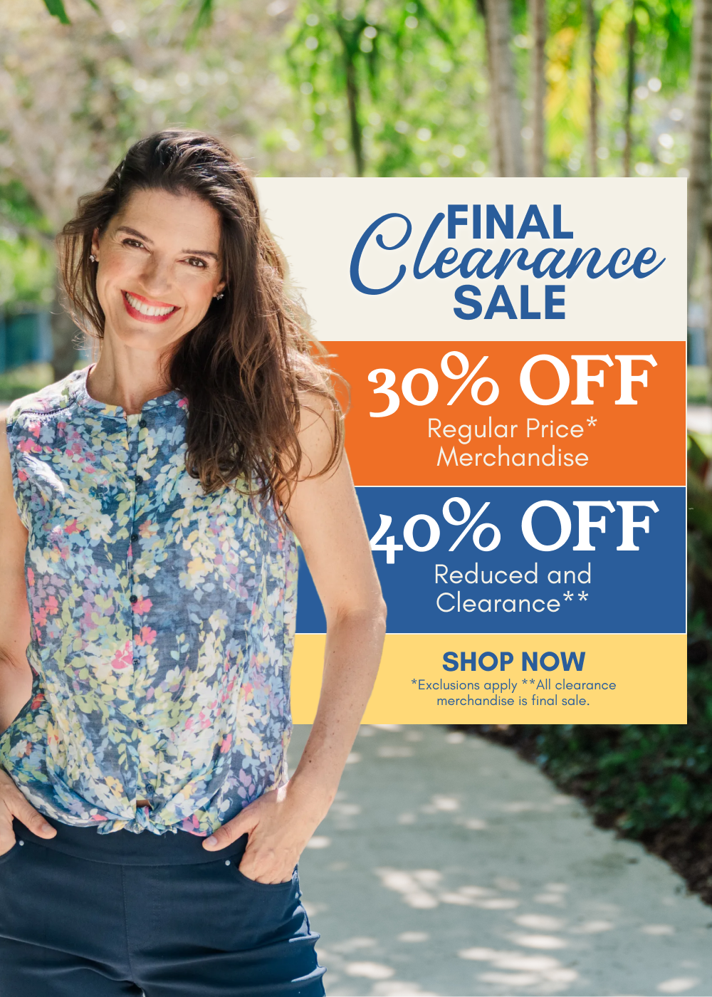 A smiling woman stands outdoors on a paved walkway with trees in the background, wearing a sleeveless blue floral top and dark pants. To her right is a large promotional sale sign reading 'Final Clearance Sale' with discount percentages and 'Shop Now' text.