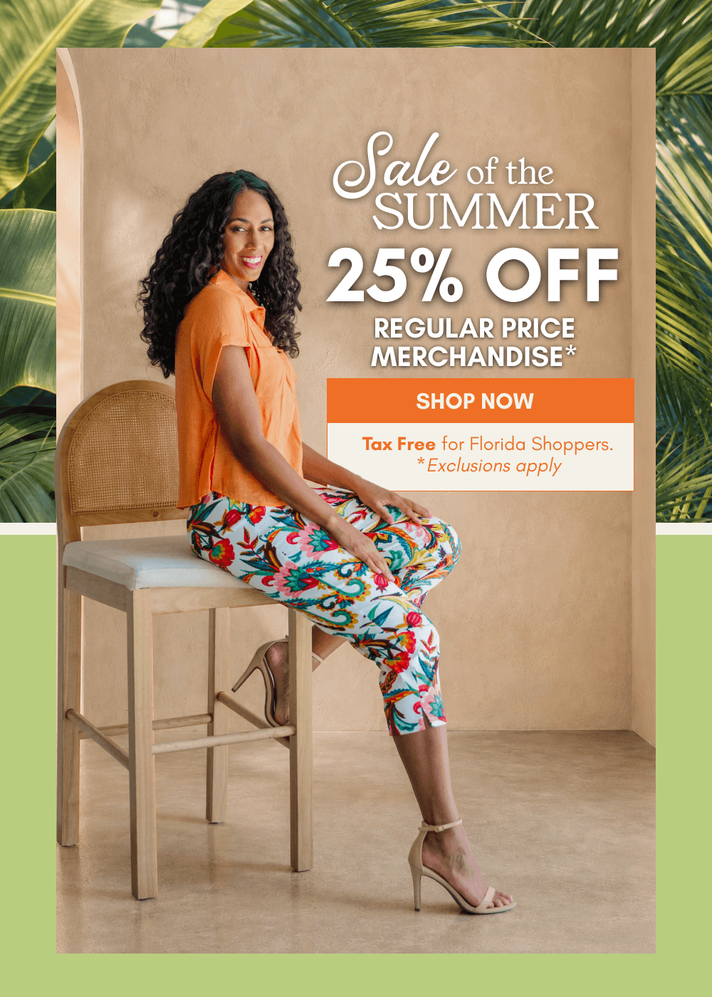 A promotional banner featuring a woman sitting on a wooden stool, wearing an orange short-sleeve top and colorful floral pants. The background is a warm beige wall with tropical green leaves at the top corners.